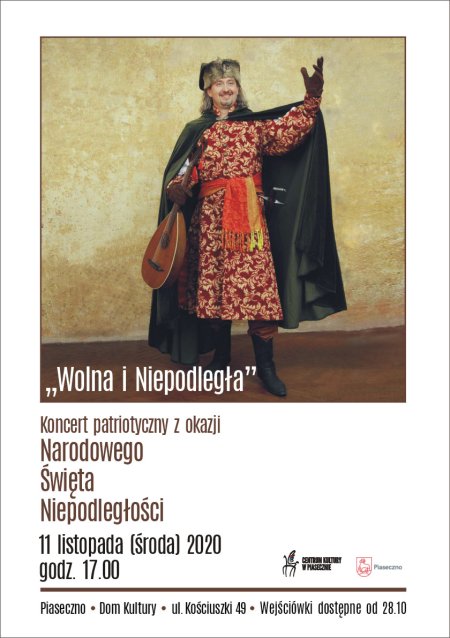 „Wolna i Niepodległa” - koncert patriotyczny z okazji Narodowego Święta Niepodległości - koncert