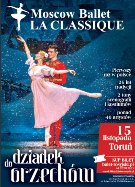 Teatr Baletowy Choreografii Klasycznej La Classique Moscow Ballet - Dziadek Do Orzechów - spektakl