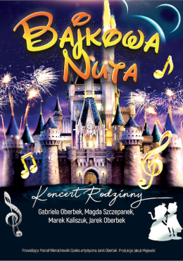 Bajkowa Nuta - Koncert rodzinny - Bilety na wydarzenie dla dzieci