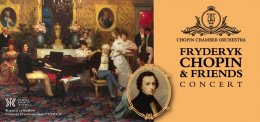 Chopin & Friends - Koncerty Fortepianowe - Bilety na koncert