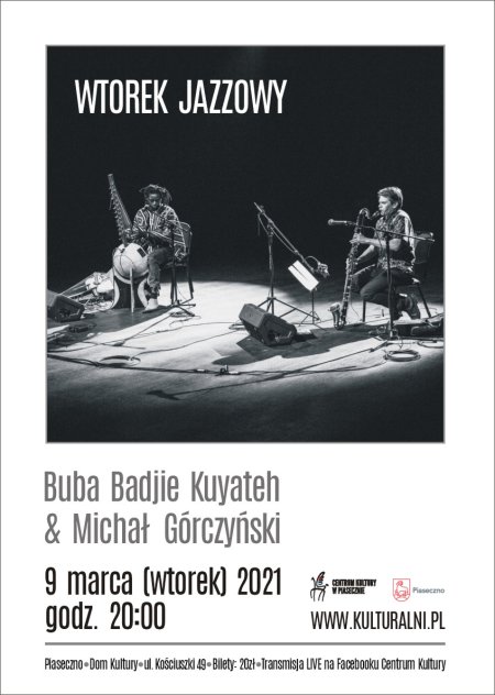 Wtorek Jazzowy - Buba Badjie Kuyateh & Michał Górczyński - koncert