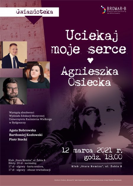Gwiazdoteka "Uciekaj moje serce" - Agnieszka Osiecka - koncert