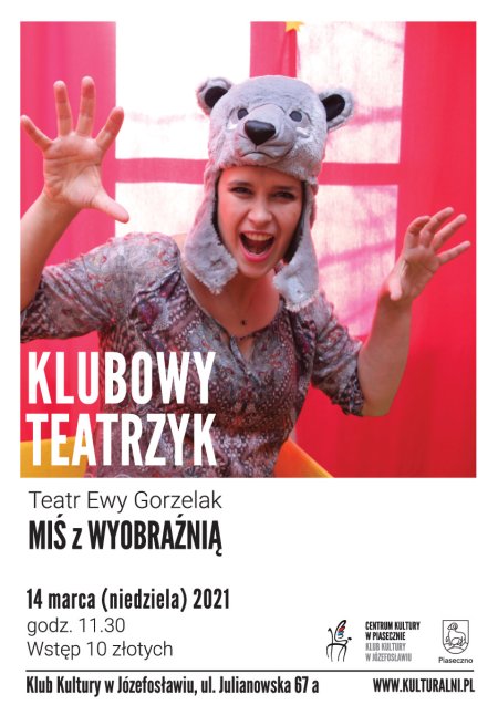 KLUBOWY TEATRZYK. „MIŚ Z WYOBRAŹNIĄ” - dla dzieci