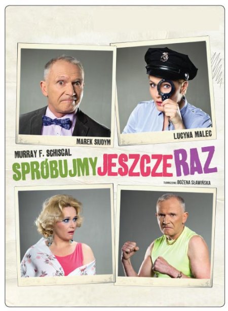 Spróbujmy jeszcze raz - spektakl