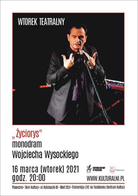 Wtorek Teatralny - "Życiorys" monodram Wojciecha Wysockiego - spektakl