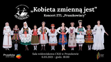 Kobieta zmienną jest - Koncert Zespołu Tańca Ludowego "Pruszkowiacy" - koncert