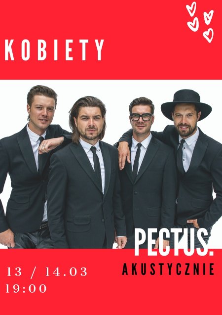 Koncert zespołu PECTUS "Kobiety" akustycznie - koncert