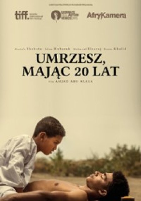 Umrzesz, mając 20 lat - film