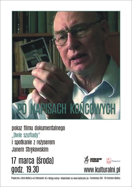 PO NAPISACH KOŃCOWYCH pokaz filmu dokumentalnego „Dwie szuflady” i spotkanie z reżyserem Janem Strękowskim - transmisje on-line