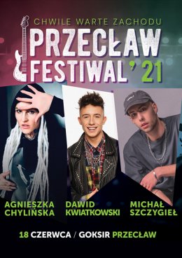 Przecław Festiwal 2021 - Agnieszka Chylińska, Dawid Kwiatkowski, Michał Szczygieł - koncert