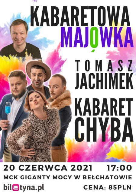 Kabaretowa majówka. Kabaret Chyba i Tomasz Jachimek - kabaret