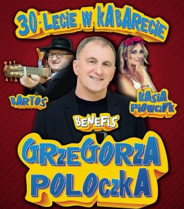 Grzegorz Poloczek - 30-lecie w kabarecie - kabaret