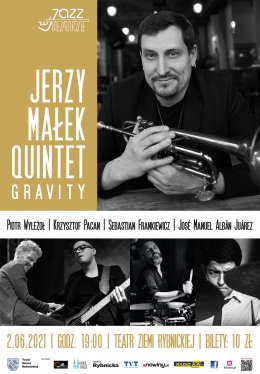 Jazz w Teatrze - Jerzy Małek Quintet - Gravity - koncert