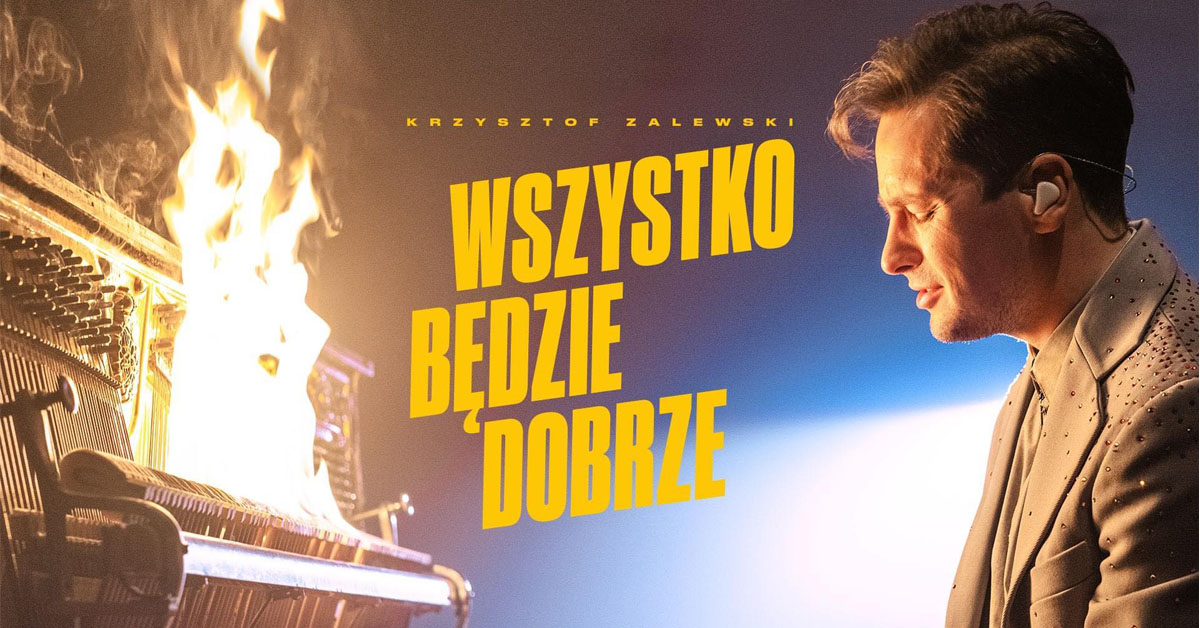 Krzysztof Zalewski Wszystko Będzie Dobrze Bilety Online Opis