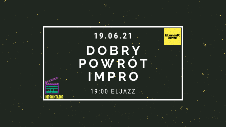 Blender Impro: Dobry Powrót Impro - koncert