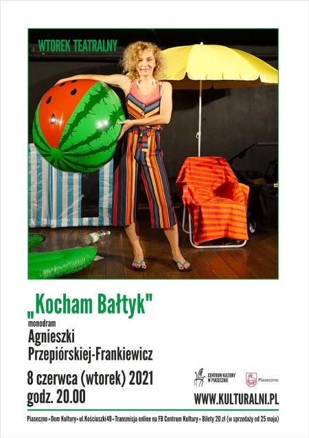 „Kocham Bałtyk” monodram Agnieszki Przepiórskiej-Frankiewicz - spektakl