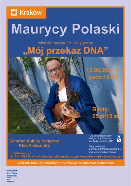 "Mój przekaz DNA" - Maurycy Polaski - kabaret