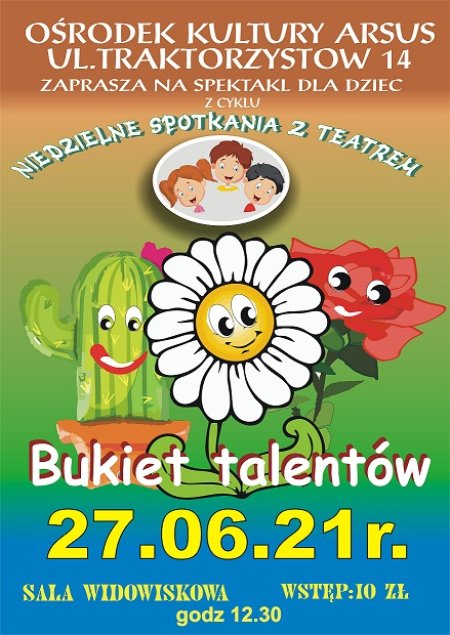 Bajka dla dzieci "Bukiet talentow" - Teatr "Kultureska" - dla dzieci