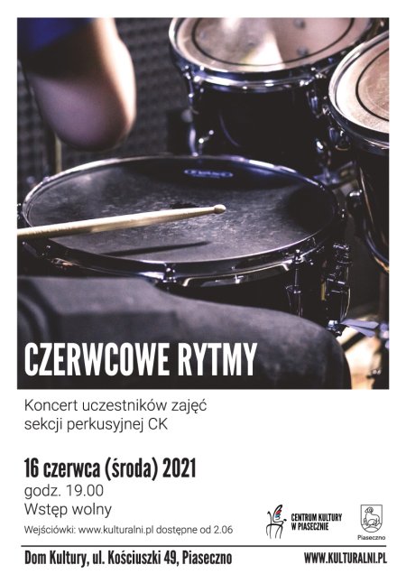CZERWCOWE RYTMY - Koncert uczestników zajęć sekcji perkusyjnej CK - koncert