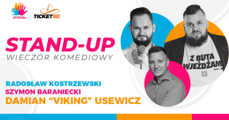 Stand-Up: Radek Kostrzewski, Szymon Baraniecki, Damian "Viking" Usewicz - stand-up