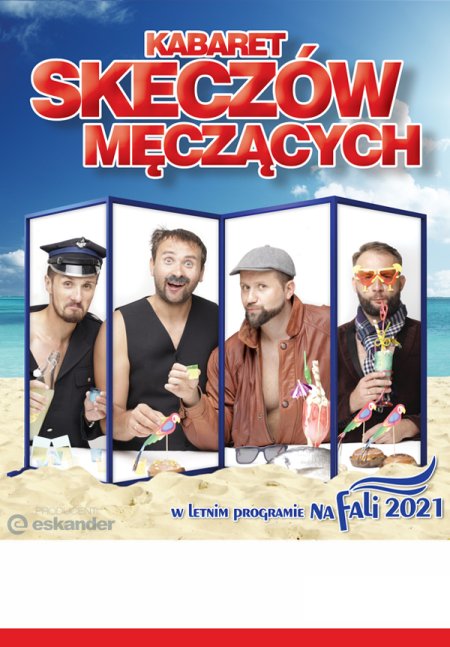 Kabaret Skeczów Męczących - Na fali 2021 - kabaret