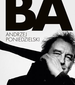 Andrzej Poniedzielski - Nowa płyta "BA" - Bilety na kabaret