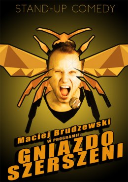 Maciej Brudzewski - Gniazdo Szerszeni - Bilety na stand-up