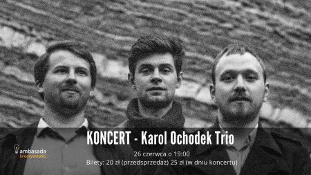 Karol Ochodek Trio - koncert