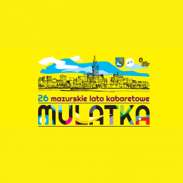26.Mazurskie Lato Kabaretowe "Mulatka" - kabaret