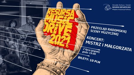 Resursa Music Drive Mistrz i Małgorzata - koncert