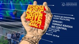 Resursa Music Drive Tomasz Kraska + No Control - koncert