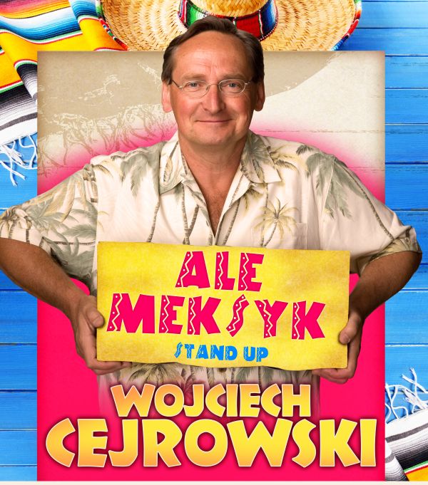 Wojciech Cejrowski - Ale Meksyk Łomża