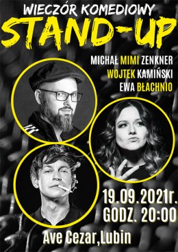 Stand-up: Wojtek Kamiński, Michał „Mimi” Zenkner, Ewa Błachnio - Bilety na stand-up