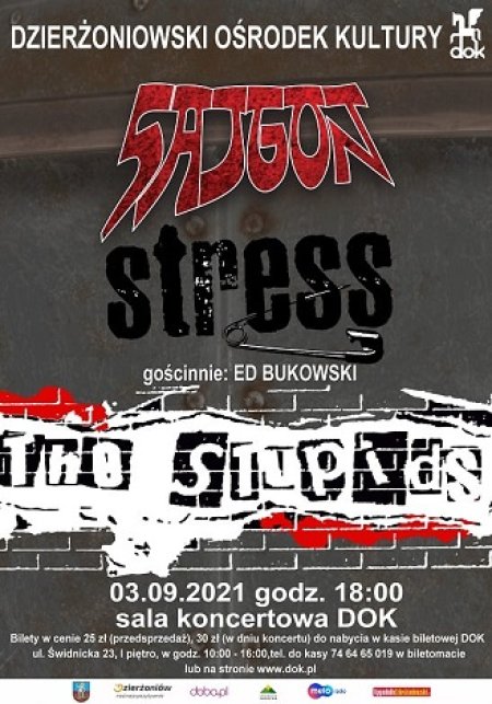 SAJGON, STRESS, THE STUPIDS-KONCERT - koncert