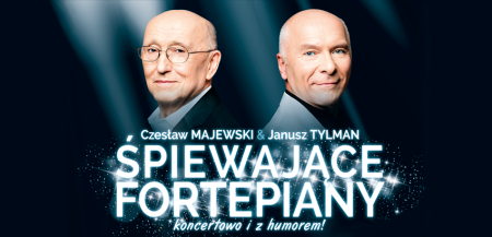 "ŚPIEWAJĄCE FORTEPIANY  - koncertowo i  z humorem" - koncert