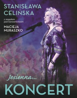 Stanisława Celińska - Jesienna... - Bilety na koncert