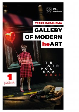 GALLERY OF MODERN heART Teatr Polska - spektakl