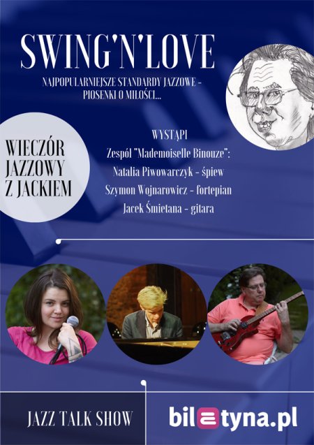 Wieczór jazzowy z Jackiem. Jazz Talk Show - Swing'n'Love - koncert