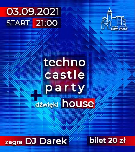 Techno castle party + dźwięki house - koncert