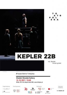 B'cause Dance Company "Kepler22b" - Bilety na spektakl teatralny