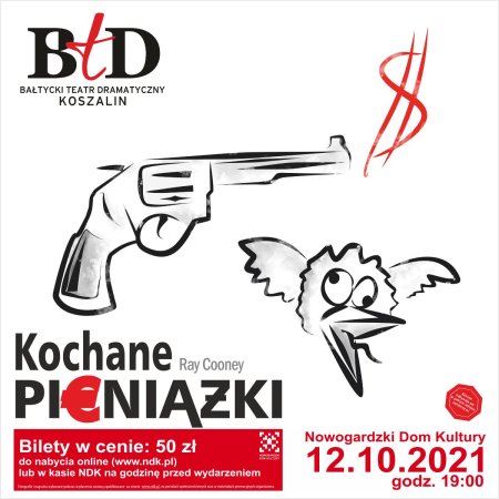 KOCHANE PIENIĄŻKI BTD - spektakl