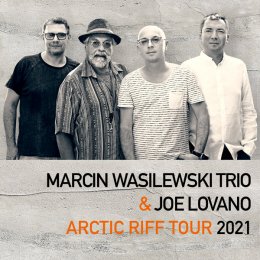 Marcin Wasilewski Trio & Joe Lovano - Arctic Riff Tour 2021 - koncert