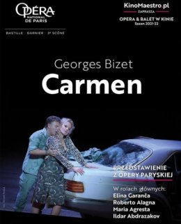 Opera & Balet w Kinie. George Bizet „Carmen” - spektakl