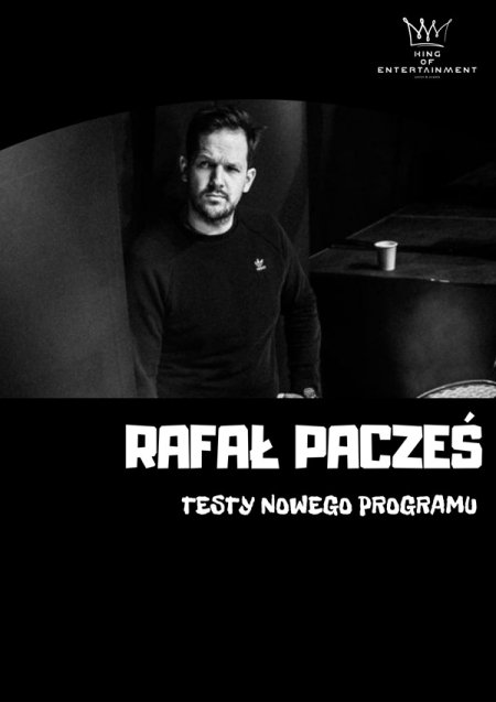 Rafał Pacześ - Testy najnowszego programu "BENSHI". - stand-up