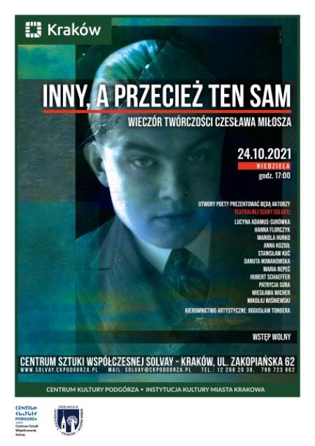 24.10.2021 / Wieczór twórczości Czesława Miłosza pt.: „INNY, A PRZECIEŻ TEN SAM” - spektakl