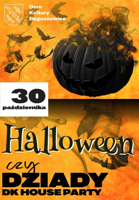 DK HOUSE Party - Halloween czy Dziady z DK Boguszowice - dla dzieci