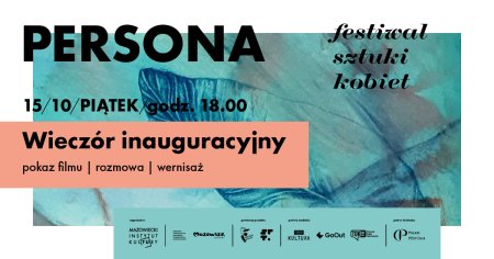 Festiwal Persona: WIECZÓR INAUGURACYJNY - inne