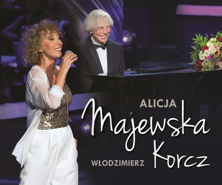 Alicja Majewska i Włodzimierz Korcz - Jubileusz 45 lat - koncert