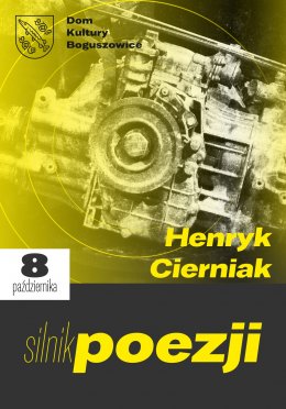 Silnik Poezji – Henryk Cierniak - inne