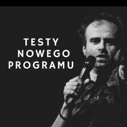 Testy nowego programu Marcin Zbigniew Wojciech STAND-UP - Bilety na stand-up